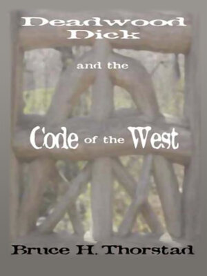 cover image of Deadwood Dick and the Code of the West